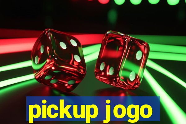 pickup jogo